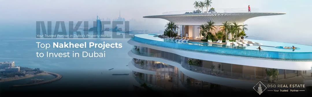 Top Nakheel Projects to Invest in Dubai